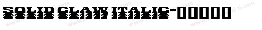 Solid Claw Italic字体转换